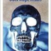 Mayombero, Black Magic Rituals by Carlos Montenegro Mayombero, Black Magic Rituals by Carlos Montenegro