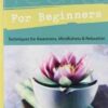 Meditation for Beginners by Stephanie Clement Meditation for Beginners by Stephanie Clement