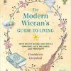 Modern Wiccan’s Guide to Living by Cerridwen Greenleaf Modern Wiccan’s Guide to Living by Cerridwen Greenleaf