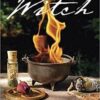 Modern Witch, Spells, Recipes & Workings by Devin Hunter Modern Witch, Spells, Recipes & Workings by Devin Hunter