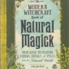 Modern Witchcraft Natural Magick (hc) by Judy Ann Nock Modern Witchcraft Natural Magick (hc) by Judy Ann Nock