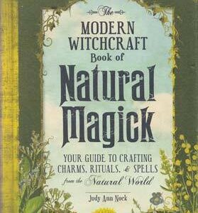 Modern Witchcraft Natural Magick (hc) by Judy Ann Nock