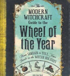 Modern Witchcraft Wheel of the Year (hc) by Judy Ann Nock