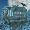 Moon Magick by D J Conway Moon Magick by D J Conway