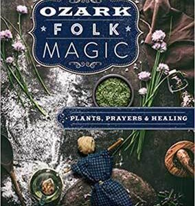 Ozark Folk Magic by Brandon Weston