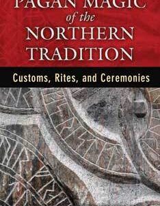 Pagan Magic of the Northern Tradition by Nigel Pennick