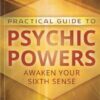 Practical Guide To Psychic Powers by Denning & Phillips Practical Guide To Psychic Powers by Denning & Phillips