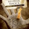 Protection & Reversal Magick by Jason Miller Protection & Reversal Magick by Jason Miller