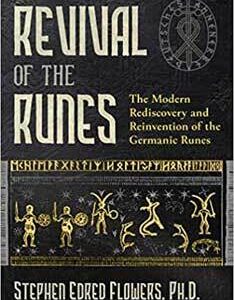 Revival of the Runes by Stephen Edred Flowers