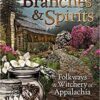 Roots Branches & Spirits by H Byron Ballard Roots Branches & Spirits by H Byron Ballard