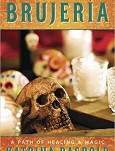 Sacred Art of Brujeria by Katrina Rasbold