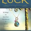 Secret to Attracting Luck by Richard Webster Secret to Attracting Luck by Richard Webster