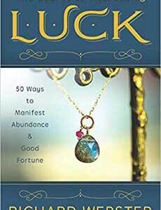 Secret to Attracting Luck by Richard Webster