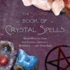 Second Book of Crystal Spells by Ember Grant Second Book of Crystal Spells by Ember Grant