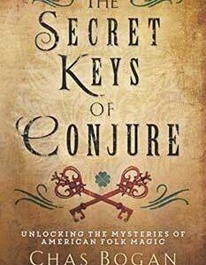 Secret Keys of Conjure byt Chas Bogan