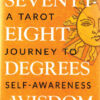 Seventy-Eight Degrees of Wisdom by Rachel Pollack