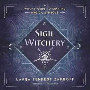 Sigil Witchcraft by Laura Tempest Zakroff