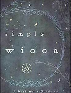 Simply Wicca, Beginner’s Guide by Stewart & Stewart