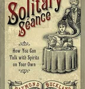 Solitary Seance by Raymond Buckland