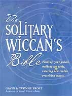 Solitary Wiccan’s Bible by Frost & Frost