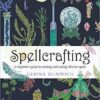 Spellcrafting, Beginner’s Guide by Gerina Dunwich Spellcrafting, Beginner’s Guide by Gerina Dunwich
