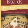 Spirit Boards for Beginners by Alexandra Chauran Spirit Boards for Beginners by Alexandra Chauran