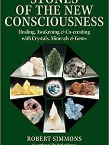 Stones of the New Consciousness by Robert Simmons