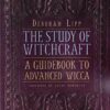 Study of Witchcraft, Advanced Wicca by Deborah Lipp
