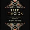 Teen Magick by Fiona Horne Teen Magick by Fiona Horne