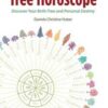 Tree Horoscope by Daniela Christine Huber Tree Horoscope by Daniela Christine Huber