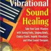 Vibrational Sound Healing by Erica Longdon Vibrational Sound Healing by Erica Longdon