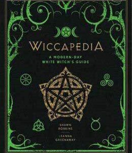 Wiccapedia: Modern-Day White Witch’s Guide (hc) by Robbins & Greensway