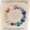 Crystal Healing Gemstones of Spititual Wellness Crystal Healing Gemstones of Spititual Wellness