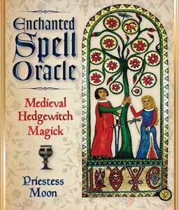 Enchanted Spell oracle by Priestess Moon
