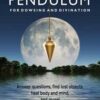 How to Use a Pendulum for Dowsing & Divinatiobn by Bonewitz & Verner-Bonds How to Use a Pendulum for Dowsing & Divinatiobn by Bonewitz & Verner-Bonds