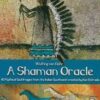 Shaman Oracle by Wulfing Von Rohr Shaman Oracle by Wulfing Von Rohr