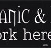Chaos, Panic & Disorder. My Work Here Is Done bumper sticker Chaos, Panic & Disorder. My Work Here Is Done bumper sticker