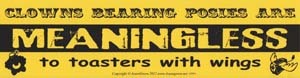 Clowns Bearing Posies are Meaningless to Toasters with Wings 11 1/2″ x 3″