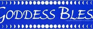 Goddess Bless bumper sticker