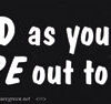 It’ Is As Bad As You Think, And They Are Out To Get bumper sticker It’ Is As Bad As You Think, And They Are Out To Get bumper sticker